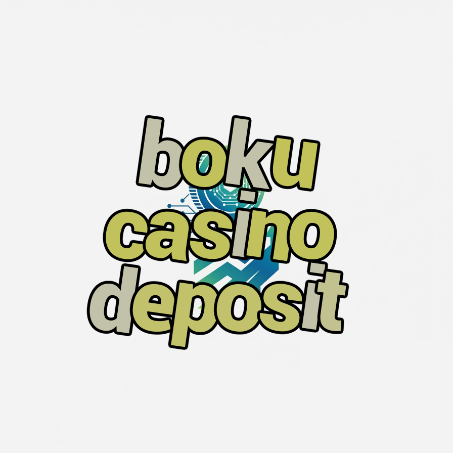 boku casino deposit